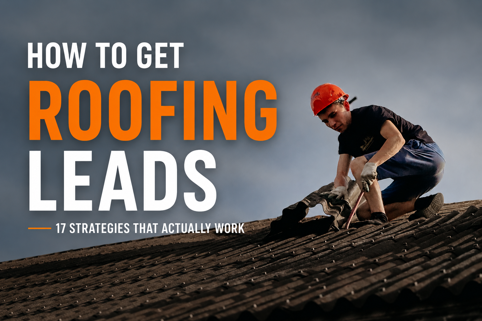How to get roofing leads